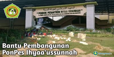 Bantu Pembangunan PonPes Ihyaa Ussunnah Bojonegoro