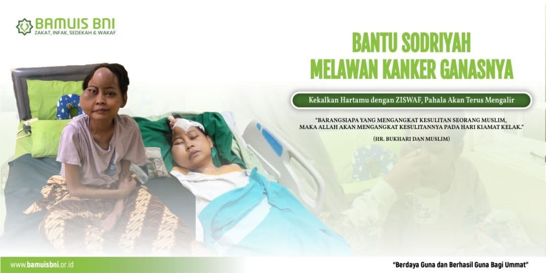 Bantu Sodriyah Melawan Ganasnya Kanker