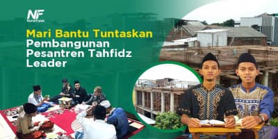 Bantu Tuntaskan Pesantren Tahfidz Leader Lantai 3