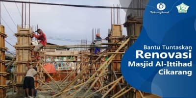 Bantu Tuntaskan Renovasi Masjid Al-Ittihad Cikarang